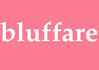 Synonym bluffare