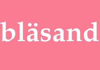 Synonym bläsand