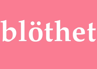 Synonym blöthet