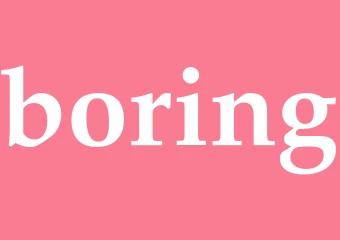 Synonym boring