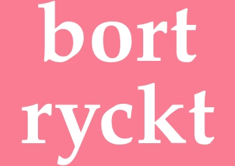 Synonym bortryckt