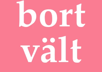 Synonym bortvält