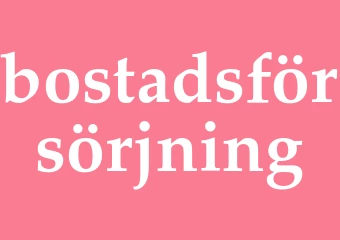 Synonym bostadsförsörjning
