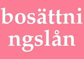Synonym bosättningslån