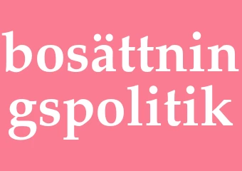 Synonym bosättningspolitik
