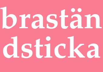 Synonym braständsticka