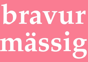 Synonym bravurmässig
