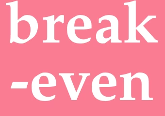 Synonym break-even
