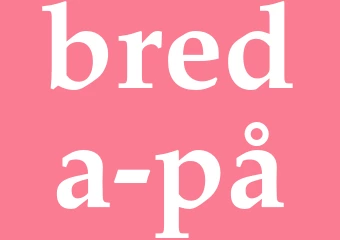 Synonym breda på