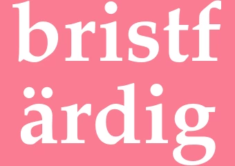 Synonym bristfärdig