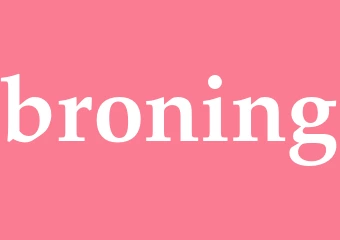 Synonym broning