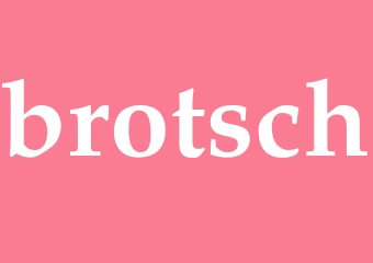 Synonym brotsch