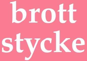 Synonym brottstycke