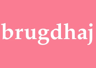 Synonym brugdhaj