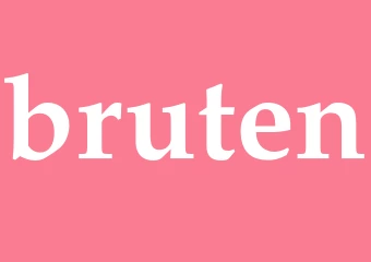 Synonym bruten
