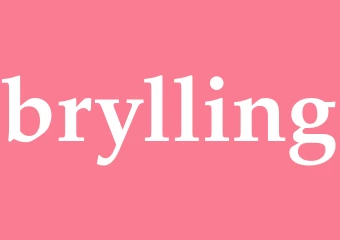 Synonym brylling