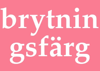 Synonym brytningsfärg