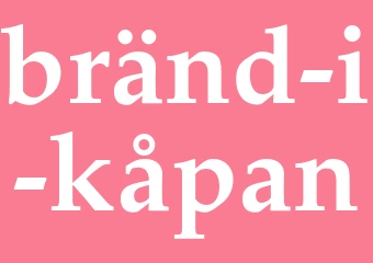 Synonym bränd i kåpan