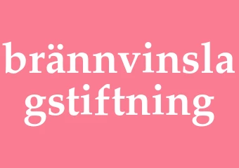Synonym brännvinslagstiftning