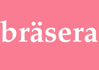 Synonym bräsera