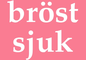 Synonym bröstsjuk