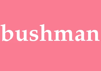 Synonym bushman