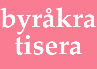Synonym byråkratisera