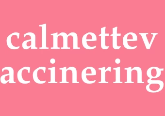 Synonym calmettevaccinering