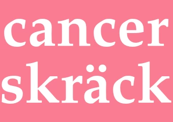 Synonym cancerskräck