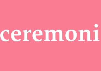 Synonym ceremoni