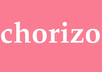 Synonym chorizo