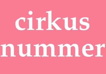 Synonym cirkusnummer