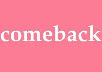 Synonym comeback
