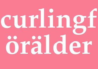 Synonym curlingförälder