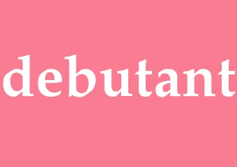 Synonym debutant