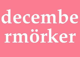 Synonym decembermörker