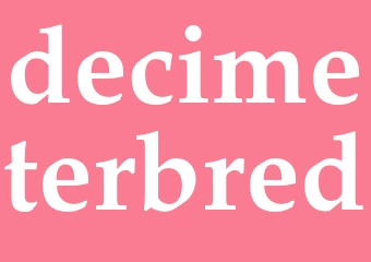 Synonym decimeterbred