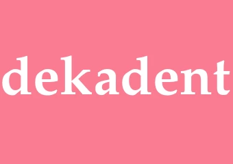 Synonym dekadent