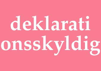 Synonym deklarationsskyldig
