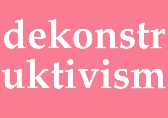 Synonym dekonstruktivism