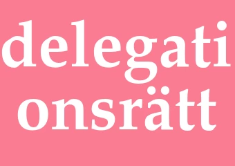 Synonym delegationsrätt