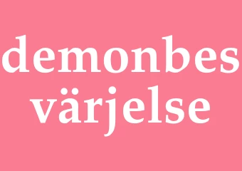 Synonym demonbesvärjelse