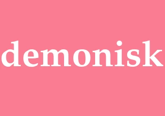 Synonym demonisk
