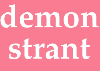 Synonym demonstrant