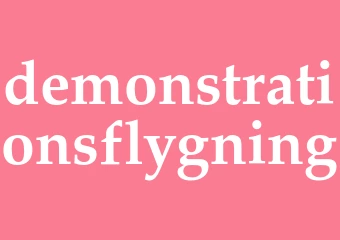 Synonym demonstrationsflygning