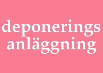 Synonym deponeringsanläggning