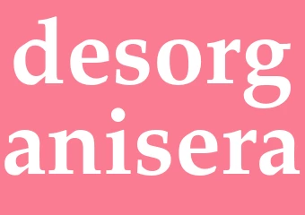 Synonym desorganisera