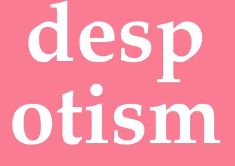 Synonym despotism