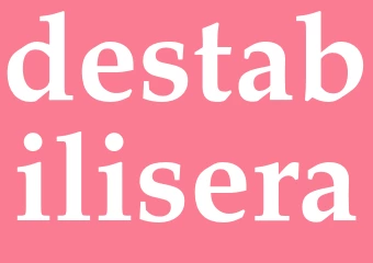 Synonym destabilisera