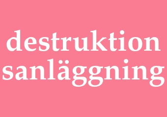 Synonym destruktionsanläggning